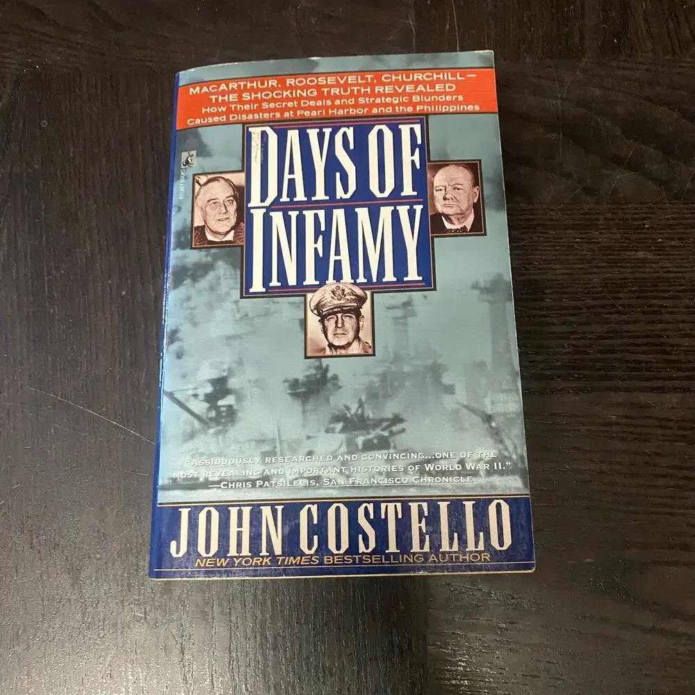 Days of Infamy MacArthur Roosevelt Churchill Shocking Truth Reveal John Costello - Picture 1 of 5